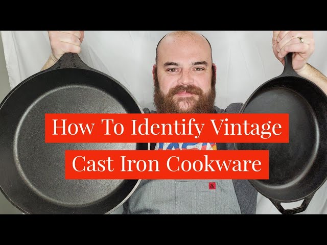 Identifying Cast Iron Cookware
