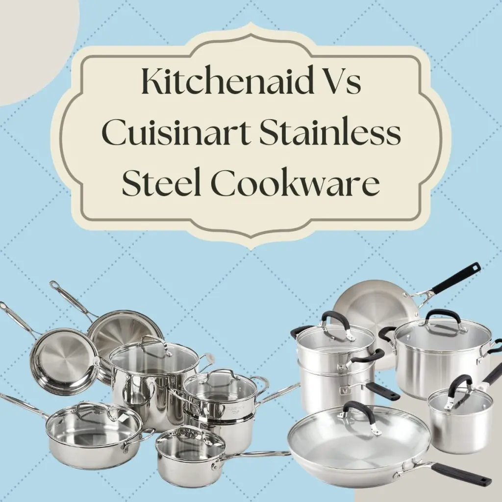 Kitchenaid Vs Cuisinart Cookware