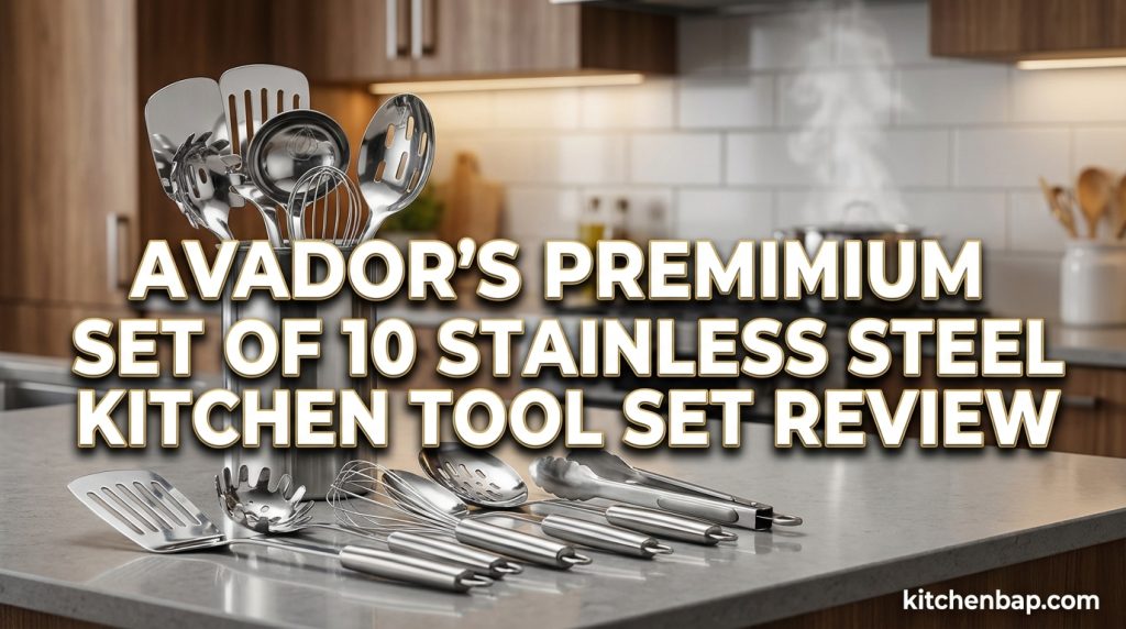 Avador Premium Set of 10 Stainless Steel Kitchen Tool Set Review