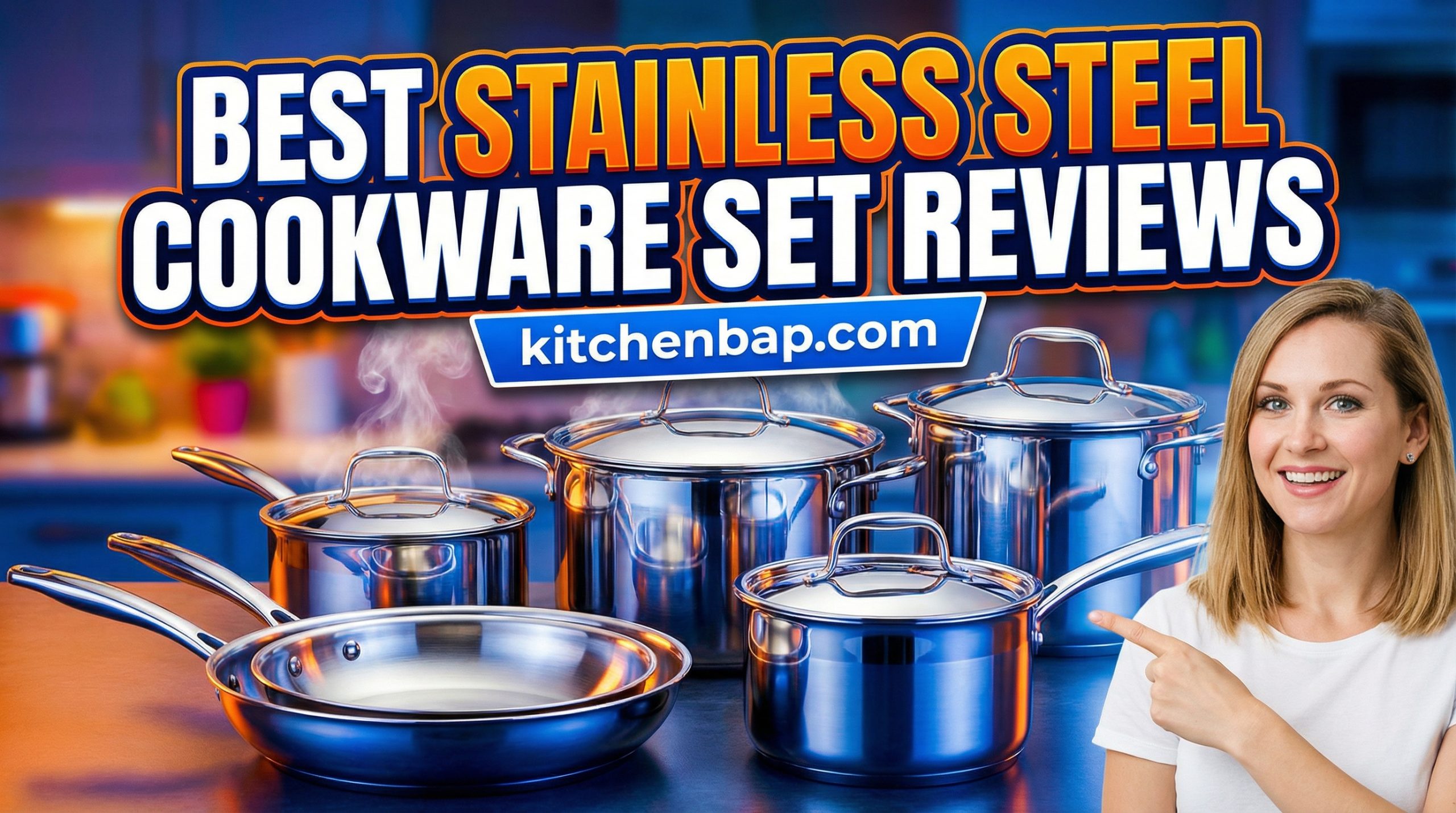 11 Best Stainless Steel Cookware Set Reviews – Detailed Reviews, Buying Guide & FAQs!
